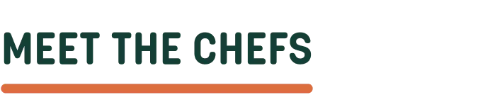 Meet the Chefs